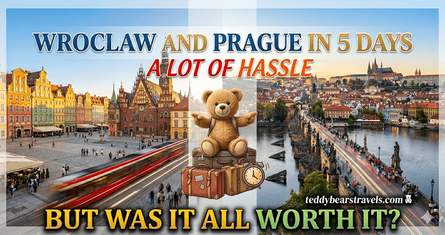 Wroclaw And Prague In 5 Days - A Lot Of Hassle But Was It All Worth it?